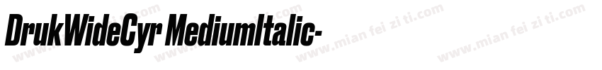 DrukWideCyr MediumItalic字体转换